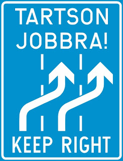 Jobbra, azután tökig a gázt!